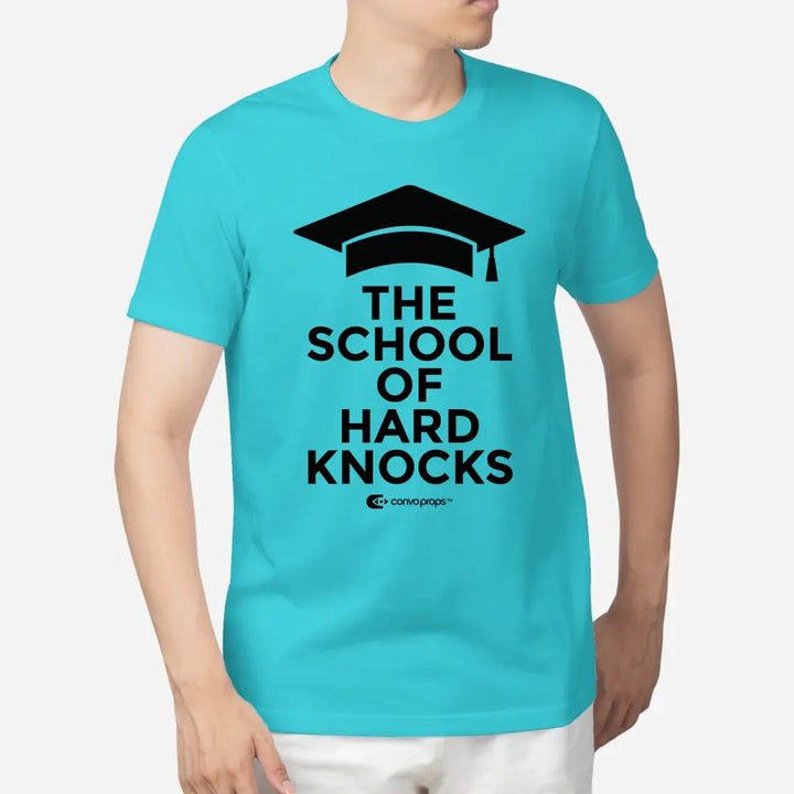 Unisex Tee [The School of Hard Knocks]