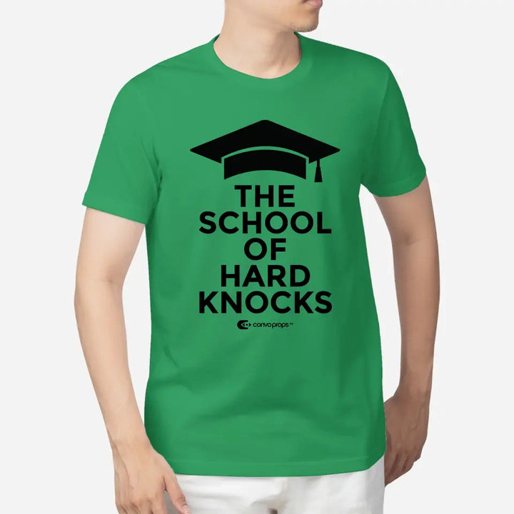 Unisex Tee [The School of Hard Knocks]