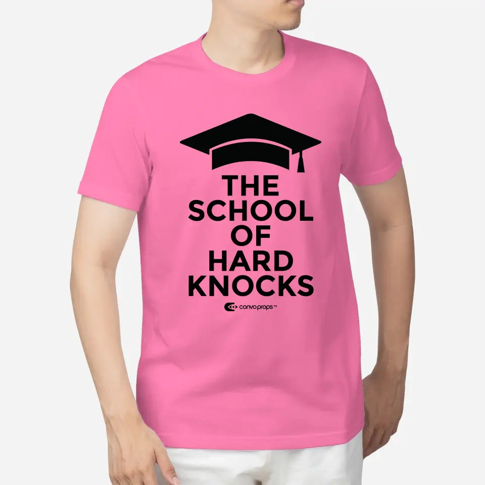 Unisex Tee [The School of Hard Knocks]