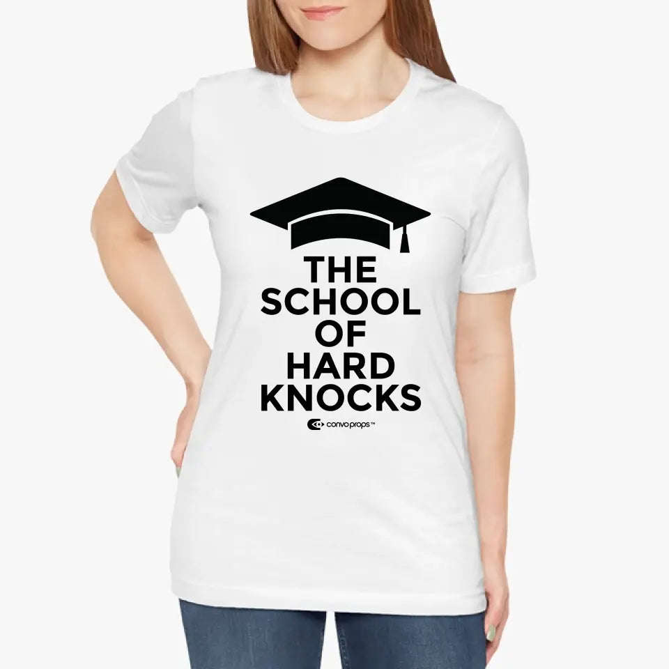 Unisex Tee [The School of Hard Knocks]