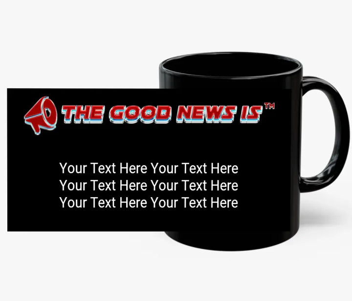 The Good News Is (logo) Black Mug