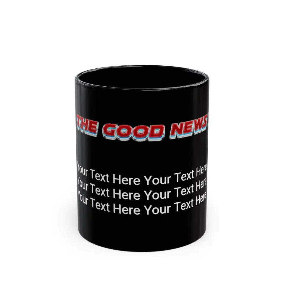 The Good News Is (logo) Black Mug